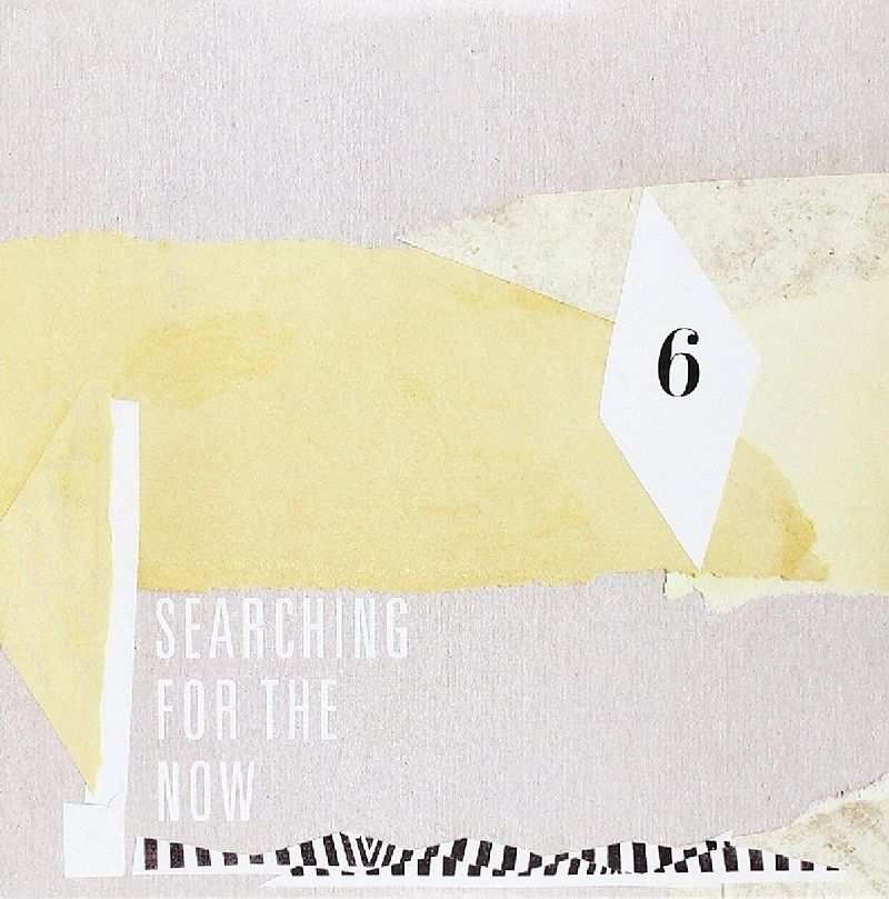 Searching For The Now Vol.6