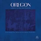 Oregon Vinyl Always. Never And Forever (black Vinyl)