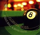 Florian Ross CD Eight Ball & White Horse
