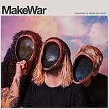 Makewar LP (analog) A Paradoxical Theory Of Change