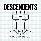 Descendents CD Cool To Be You