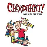 Chixdiggit! LP (Vinyl) Born On The First Of July (Re- (Vinyl)