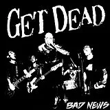 Get Dead LP (Vinyl) Bad News (Vinyl)