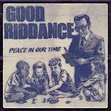 Good Riddance LP+Download Peace In Our Time