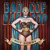 Bad Cop/Bad Cop LP (Vinyl) Not Sorry