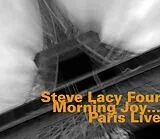 Steve Four Lacy CD Morning Joy...Paris Live