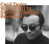 Cecil Taylor CD With (Exit) To Student Studies Revisited