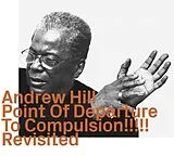 Andrew Hill CD Point Of Departure To Compulsion Revisited
