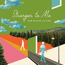 The Black Lillies Vinyl Stranger To Me (Vinyl)