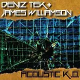 Deniz & James Williamson Tek EP (analog) Acoustic K.o. (10")