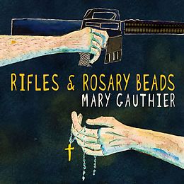 Mary Gauthier Vinyl Rifles & Rosary Beads (Vinyl)