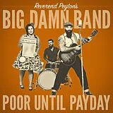 Reverend Peyton's Big Damn Band Vinyl Poor Until Payday