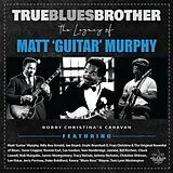 Diverse Vinyl True Blues Brother: The Legacy Of Matt Guitar Mu