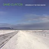 David Clayton CD Dreaming Of The Funk Master