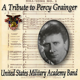United States Military Academy CD A Tribute To Percy Grainger