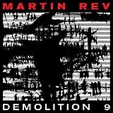 Rev Martin LP (analog) Demolition 9