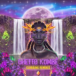 Ghetto Kumbé Vinyl Ghetto Kumbé Clubbing Remixes