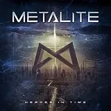 Metalite CD Heroes In Time (re-issue 2022)