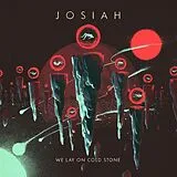 Josiah Vinyl We Lay On Cold Stone