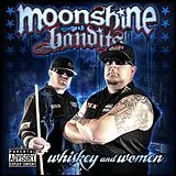 Moonshine Bandits CD Whiskey And Women