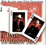 Rex Allen & Don Edwards CD A Pair To Draw To