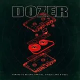 Dozer Vinyl Rewind To Return: Rarities,Singles And B-sides