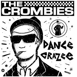 Crombies Vinyl Dance Crazee