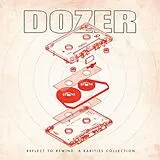 Dozer CD Reflect To Rewind: A Rarities Collection