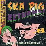 Mark Foggo''s Skasters LP (analog) Ska Pig Returns!