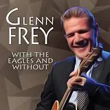 Glenn Frey CD With The Eagles And Without