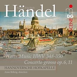 Hannoversche Hofkapelle/Röhrig SACD Hybrid Händel: Wassermusik/Concerto Grosso Op.6,11