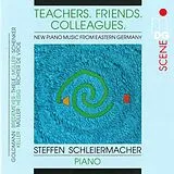 Steffen Schleiermacher CD Teachers,Friends,Colleagues