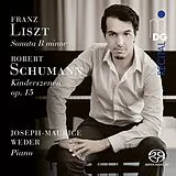 Joseph-Maurice Weder SACD Hybrid Liszt: Sonate H-Moll/Schumann: Kinderszenen