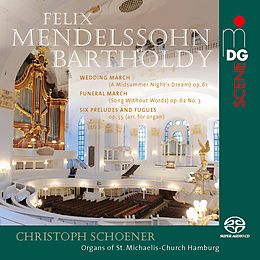 Christoph Schoener SACD Hybrid Orgelwerke/Hochzeitsmarsch/+
