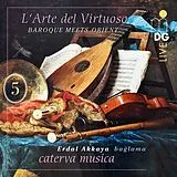Erdal/Caterva Musica Akkaya CD L'Arte Del Virtuoso Vol. 5