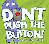 Fester Einband Don't Push the Button! von Bill Cotter