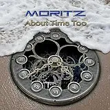 Moritz CD About Time Too
