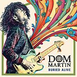 Dom Martin CD Buried Alive