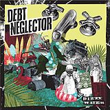 Debt Neglector Vinyl Dirty Water (col. Vinyl)