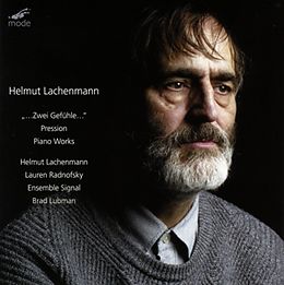 Lachenmann/Radnofsky/Ens.Signa CD Zwei Gefühle/Pression/Piano Works