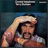 Terry Durham CD Crystal Telephone