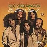 R.E.O. Speedwagon SACD Lost In A Dream/This Time We Mean It