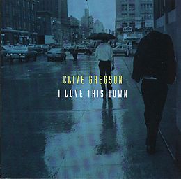 Clive Gregson CD I Love This Town