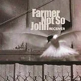 Farmer not SO John CD Receiver