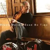 Bruce Molsky CD Soon To Be Time