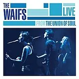 Waifs CD Live From The Union Of Soul