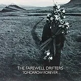 Farewell Drifters LP (Vinyl) Tomorrow Forever (Vinyl)