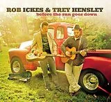 Rob Ickes & Trey Hensley CD Before The Sun Goes Down