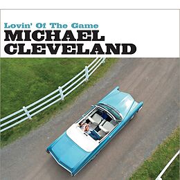 Michael Cleveland CD Lovin' Of The Game