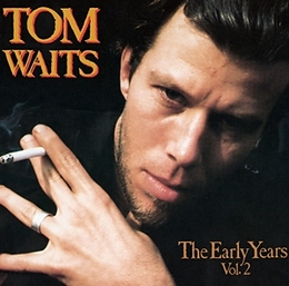 Tom Waits Vinyl The Early Years Vol.2 (Vinyl)